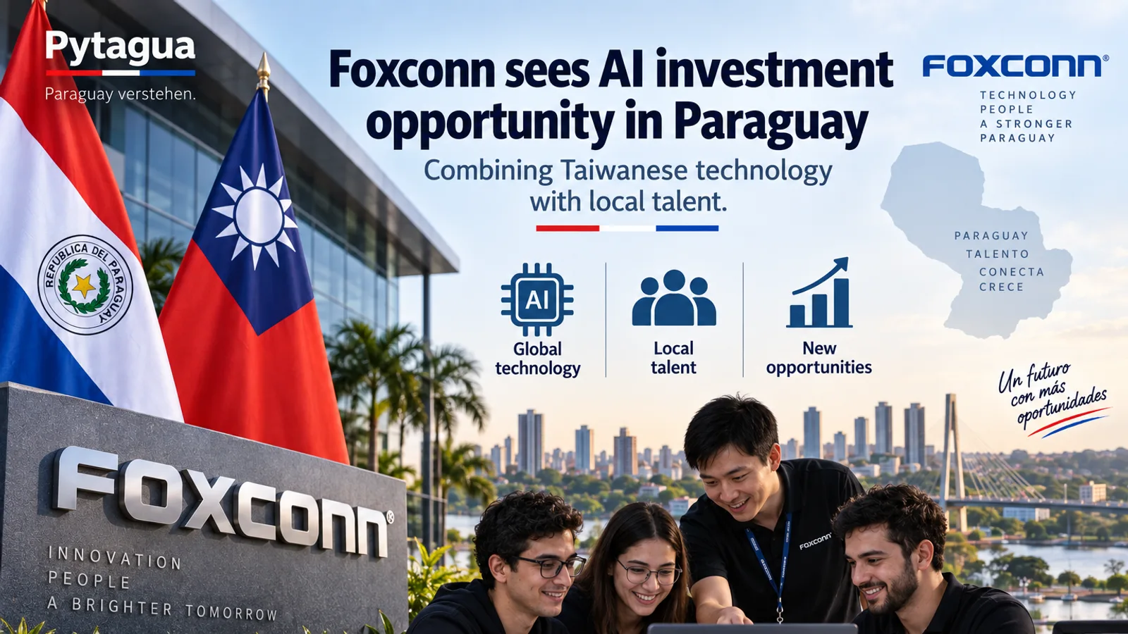Foxconn sieht Chancen für KI-Investitionen in Paraguay mit taiwanischer Technologie und einheimischen Fachkräften